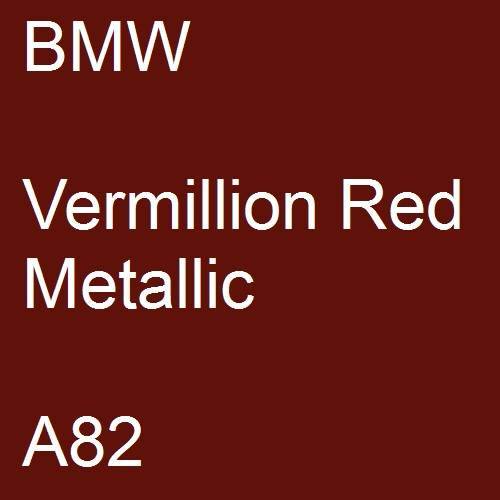 BMW, Vermillion Red Metallic, A82.